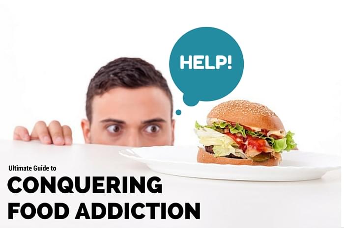 Guide to Conquering Food Addiction